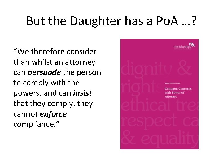 But the Daughter has a Po. A …? “We therefore consider than whilst an