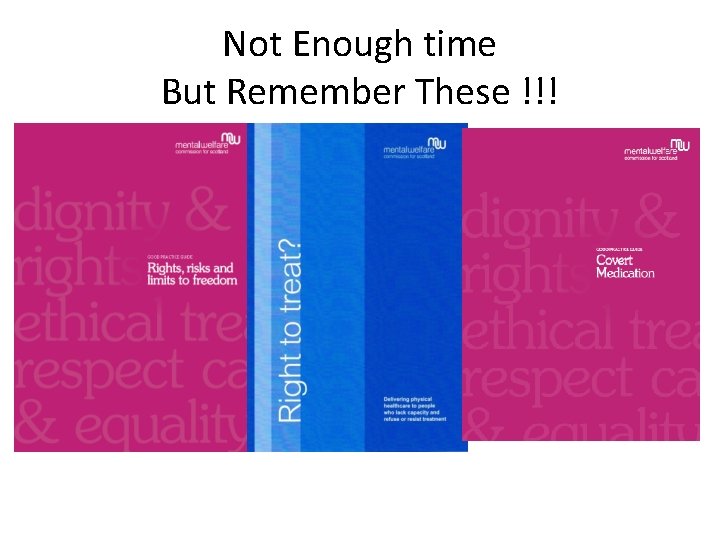 Not Enough time But Remember These !!! 