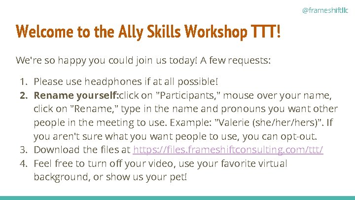 @frameshiftllc Welcome to the Ally Skills Workshop TTT! We're so happy you could join