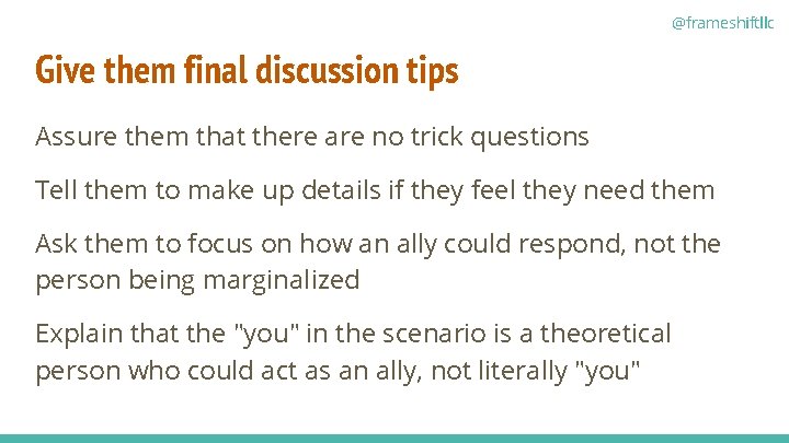 @frameshiftllc Give them final discussion tips Assure them that there are no trick questions