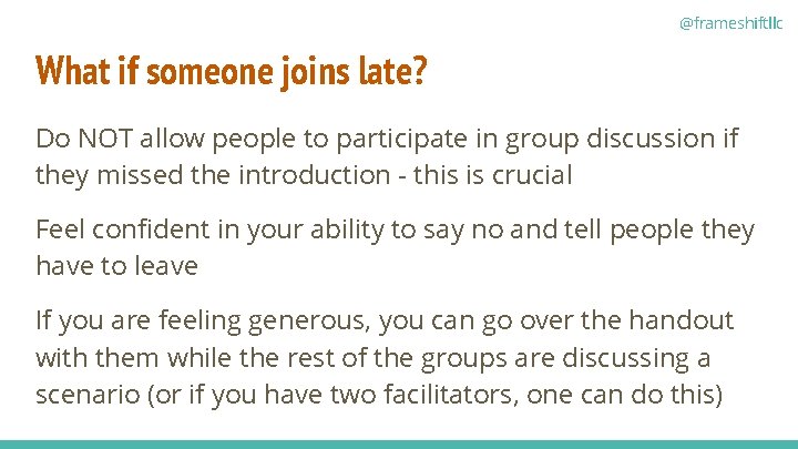 @frameshiftllc What if someone joins late? Do NOT allow people to participate in group