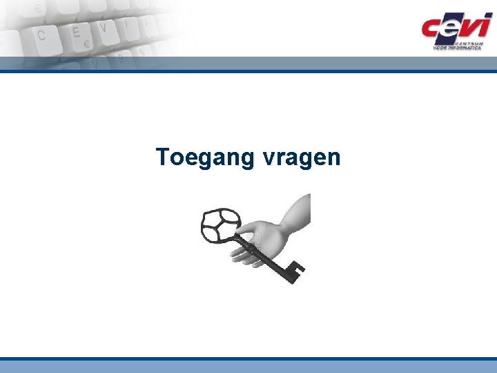 Toegang vragen 