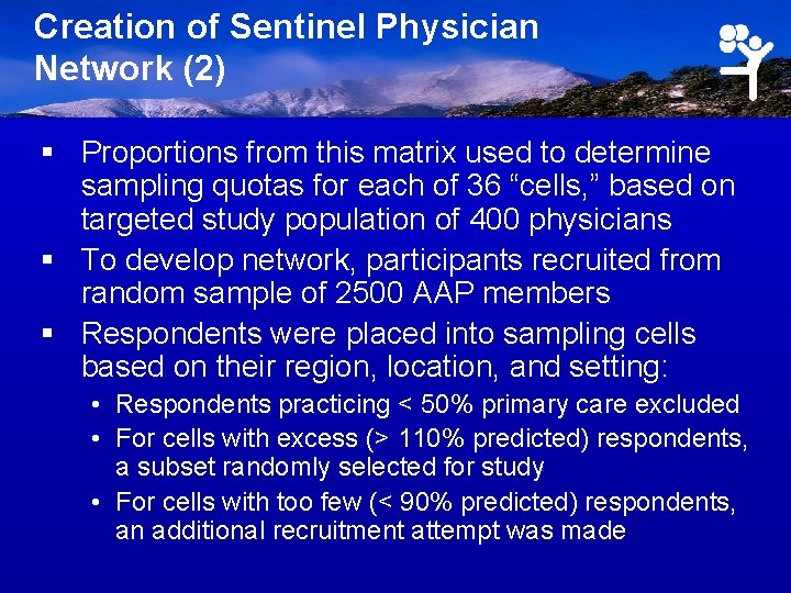 Creation of Sentinel Physician Network (2) § Proportions from this matrix used to determine