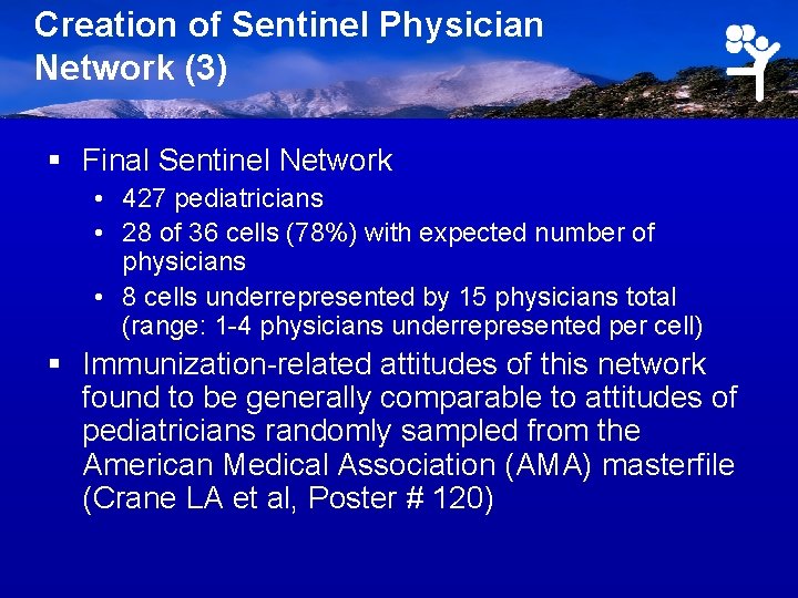 Creation of Sentinel Physician Network (3) § Final Sentinel Network • 427 pediatricians •