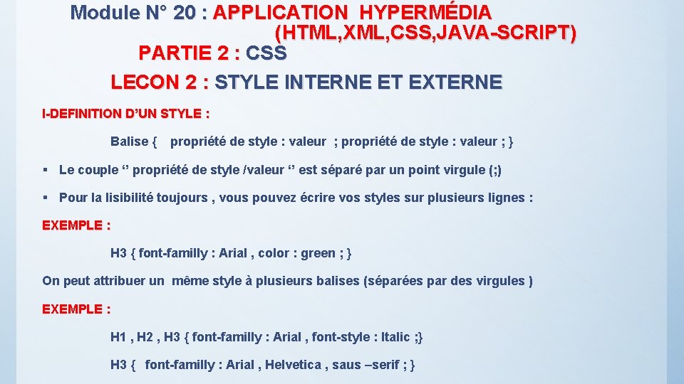 Module N° 20 : APPLICATION HYPERMÉDIA (HTML, XML, CSS, JAVA-SCRIPT) PARTIE 2 : CSS