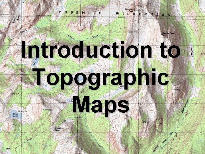 Introduction to Topographic Maps 