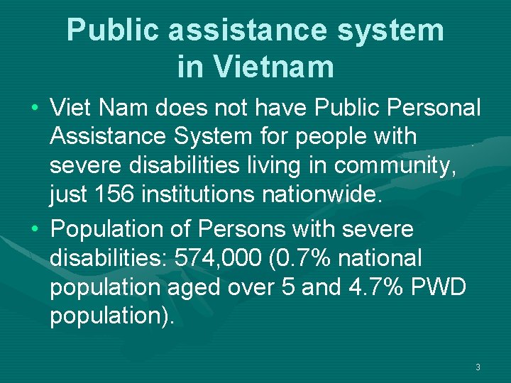 Public assistance system in Vietnam • Viet Nam does not have Public Personal Assistance