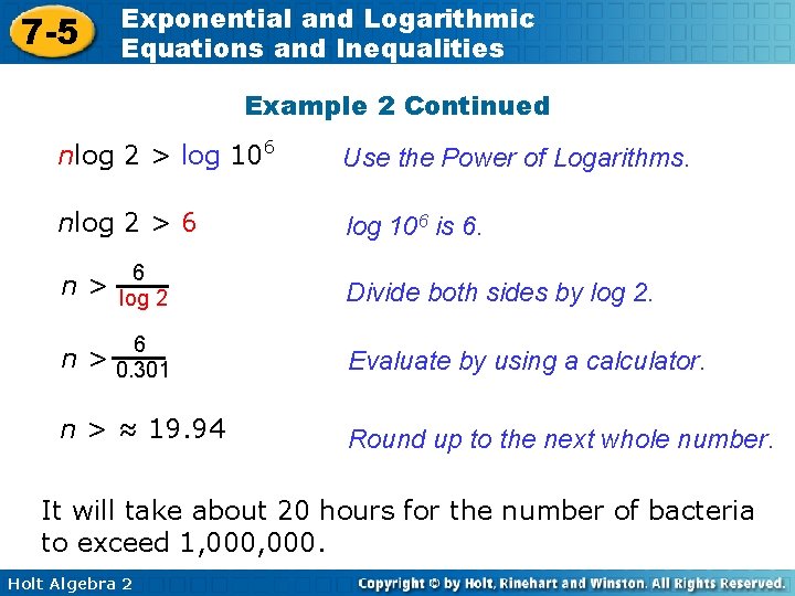 7 -5 Exponential and Logarithmic Equations and Inequalities Example 2 Continued nlog 2 >