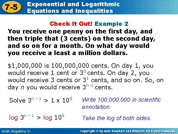 7 -5 Exponential and Logarithmic Equations and Inequalities Check It Out! Example 2 You