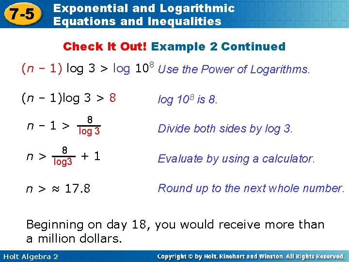 7 -5 Exponential and Logarithmic Equations and Inequalities Check It Out! Example 2 Continued