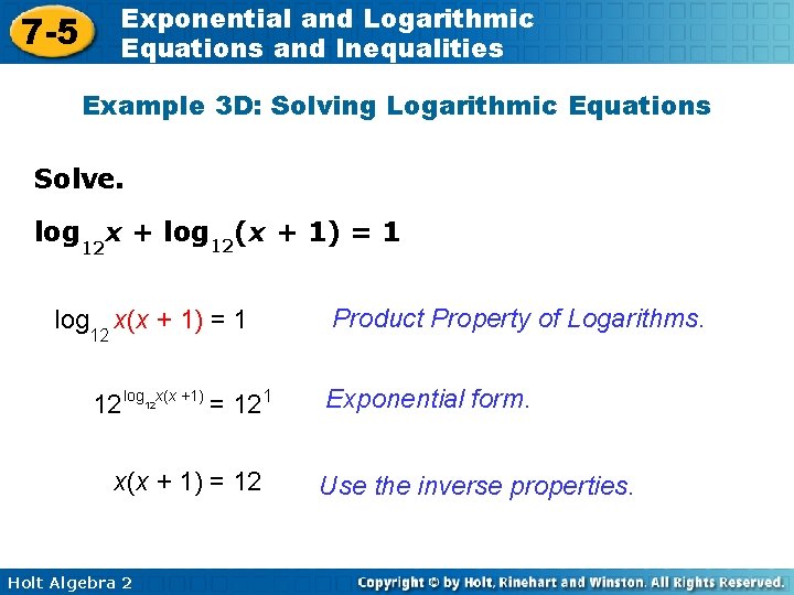 7 -5 Exponential and Logarithmic Equations and Inequalities Example 3 D: Solving Logarithmic Equations