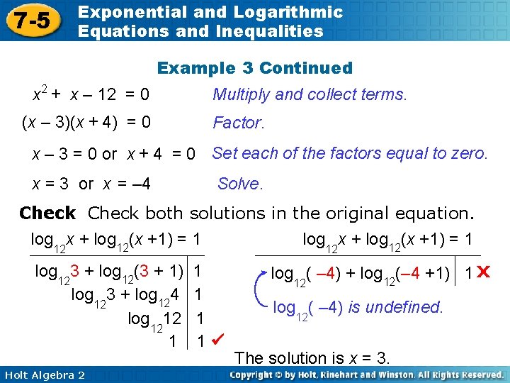 7 -5 Exponential and Logarithmic Equations and Inequalities Example 3 Continued x 2 +