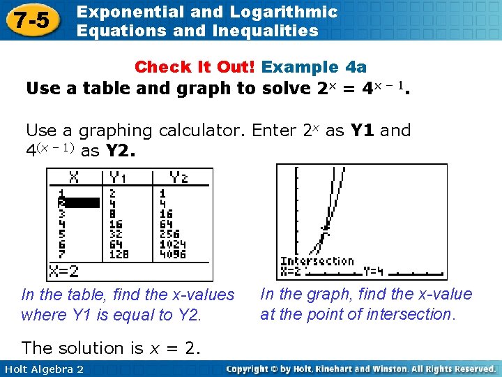 7 -5 Exponential and Logarithmic Equations and Inequalities Check It Out! Example 4 a