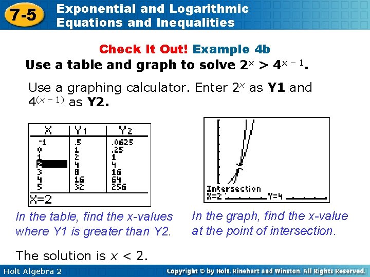 7 -5 Exponential and Logarithmic Equations and Inequalities Check It Out! Example 4 b