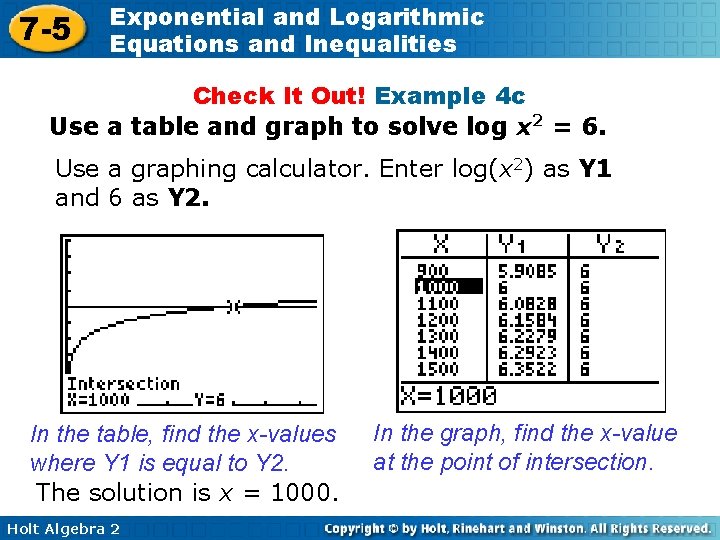 7 -5 Exponential and Logarithmic Equations and Inequalities Check It Out! Example 4 c