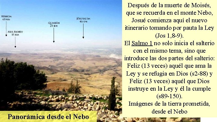 Panorámica desde el Nebo Después de la muerte de Moisés, que se recuerda en Panorámica desde el Nebo Después de la muerte de Moisés, que se recuerda en