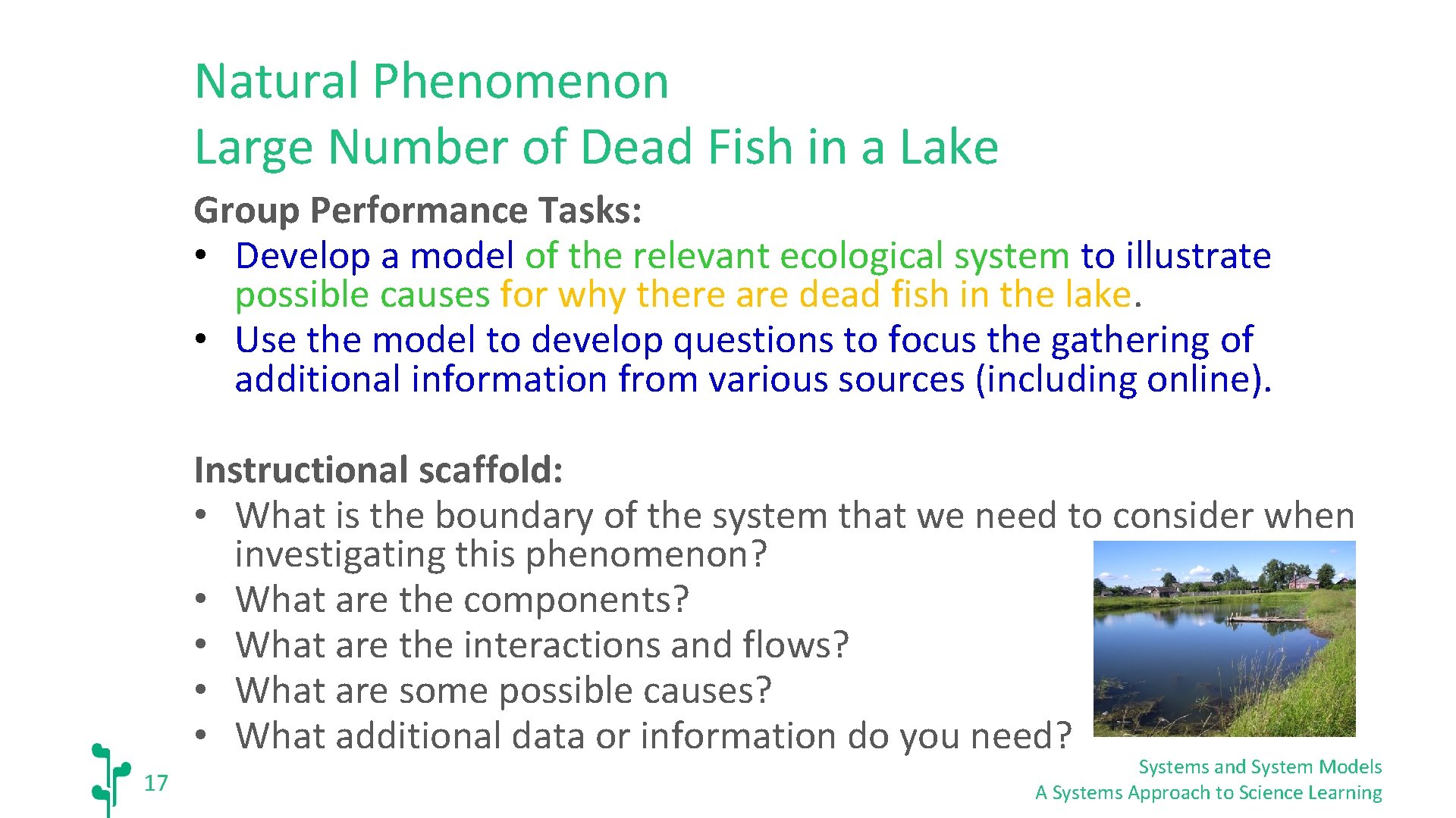 Natural Phenomenon Large Number of Dead Fish in a Lake Group Performance Tasks: •