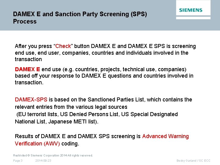 DAMEX E and Sanction Party Screening (SPS) Process After you press “Check” button DAMEX