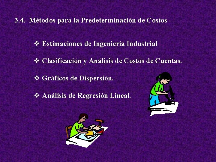 3. 4. Métodos para la Predeterminación de Costos v Estimaciones de Ingeniería Industrial v