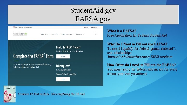 Student. Aid. gov FAFSA. gov What is a FAFSA? Free Application for Federal Student