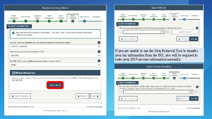 If you are unable to use the Data Retrieval Tool to transfer your tax