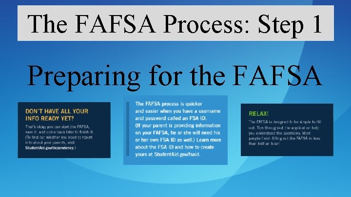 The FAFSA Process: Step 1 Preparing for the FAFSA 