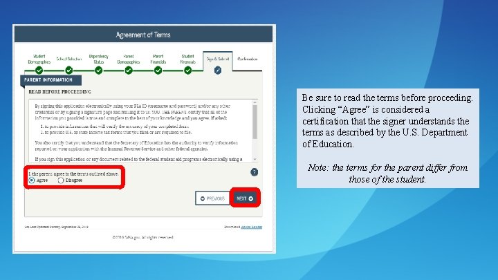 Be sure to read the terms before proceeding. Clicking “Agree” is considered a certification