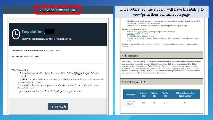 Once submitted, the student will have the ability to view/print their confirmation page. 