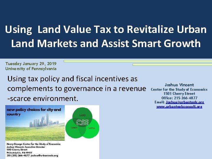 Using Land Value Tax to Revitalize Urban Land Markets and Assist Smart Growth Tuesday