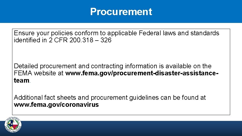 Procurement Ensure your policies conform to applicable Federal laws and standards identified in 2