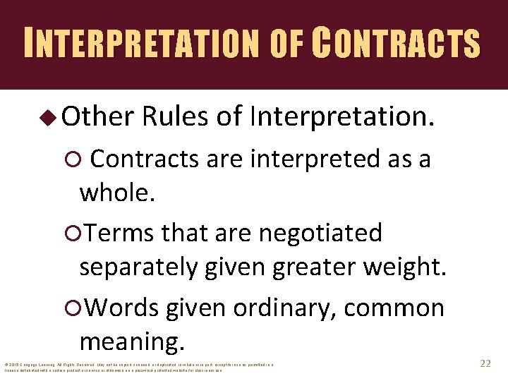 INTERPRETATION OF CONTRACTS u Other Rules of Interpretation. Contracts are interpreted as a whole.
