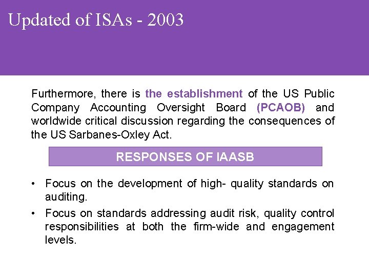 Updated of ISAs - 2003 Furthermore, there is the establishment of the US Public