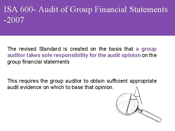 ISA 600 - Audit of Group Financial Statements -2007 The revised Standard is created