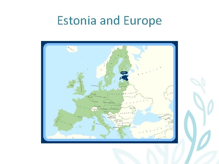 Estonia and Europe 