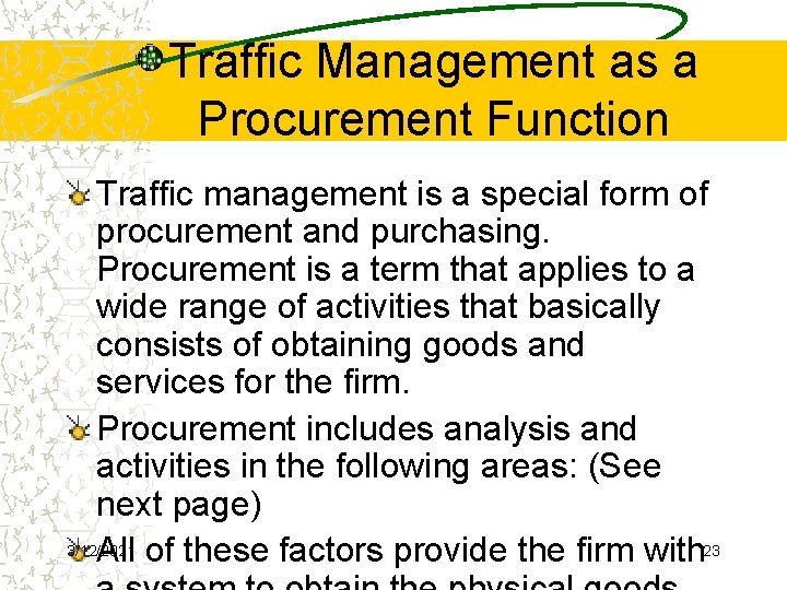 Traffic Management as a Procurement Function Traffic management is a special form of procurement
