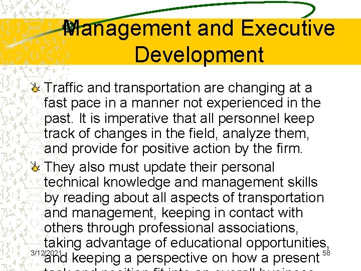 Management and Executive Development Traffic and transportation are changing at a fast pace in