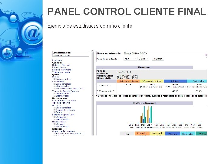 PANEL CONTROL CLIENTE FINAL Ejemplo de estadisticas dominio cliente 