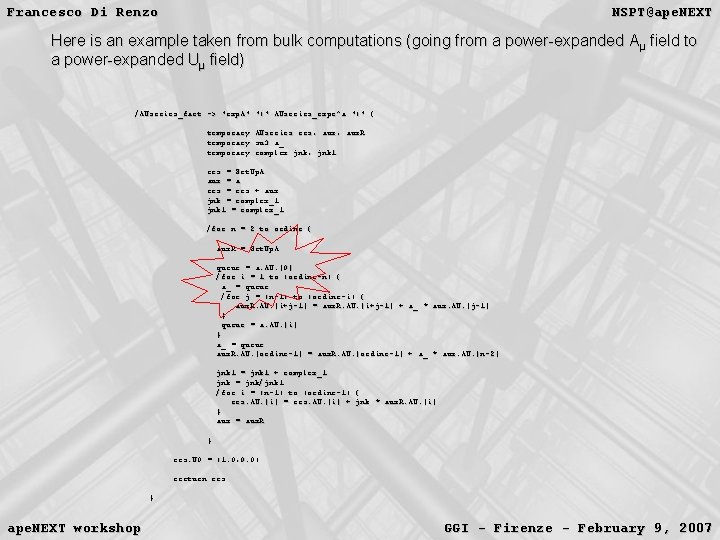 Francesco Di Renzo NSPT@ape. NEXT Here is an example taken from bulk computations (going Francesco Di Renzo NSPT@ape. NEXT Here is an example taken from bulk computations (going