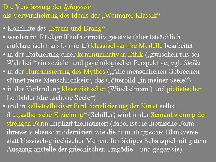 Die Versfassung der Iphigenie als Verwirklichung des Ideals der „Weimarer Klassik“ • Konflikte des