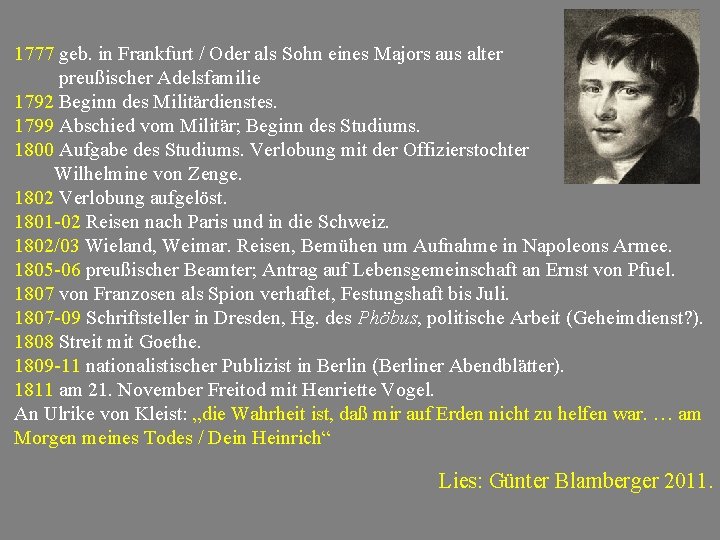 1777 geb. in Frankfurt / Oder als Sohn eines Majors aus alter preußischer Adelsfamilie