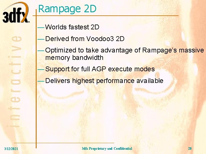 Rampage 2 D — Worlds fastest 2 D — Derived from Voodoo 3 2