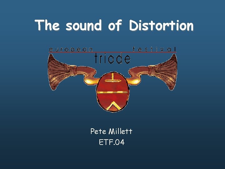 The sound of Distortion Pete Millett ETF. 04 