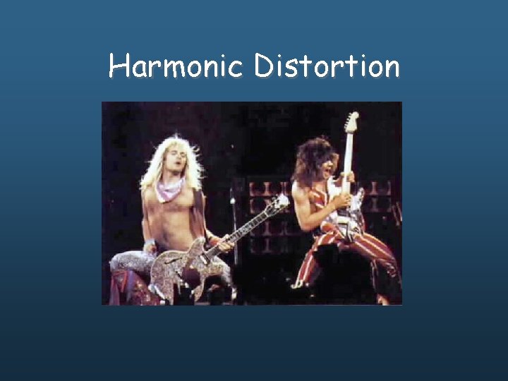 Harmonic Distortion 