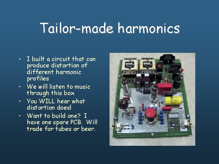 Tailor-made harmonics • I built a circuit that can produce distortion of different harmonic