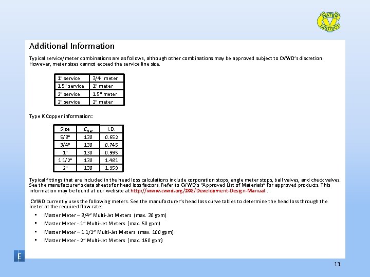Additional Information Typical service/meter combinations are as follows, although other combinations may be approved