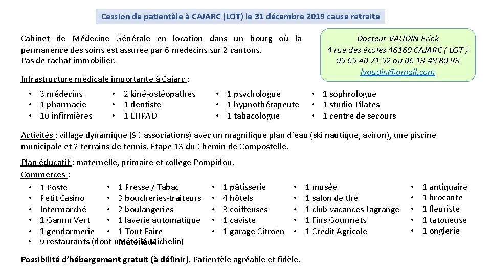 Cession de patientèle à CAJARC (LOT) le 31 décembre 2019 cause retraite Cabinet de