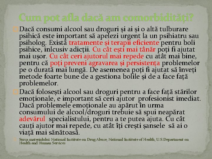 Cum pot afla dacă am comorbidități? � Dacă consumi alcool sau droguri și ai