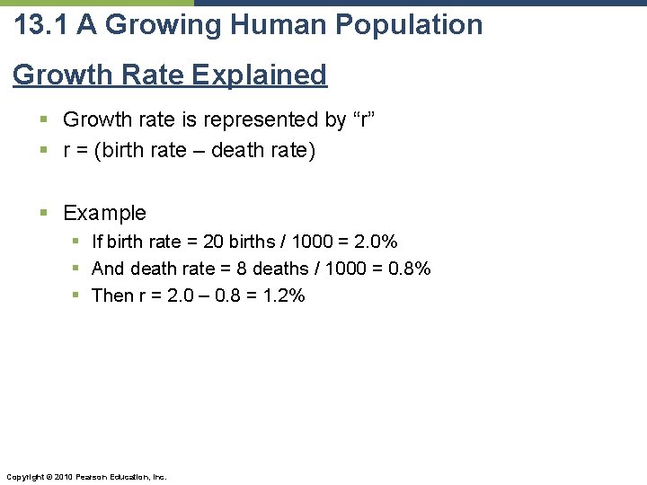 13. 1 A Growing Human Population Growth Rate Explained § Growth rate is represented