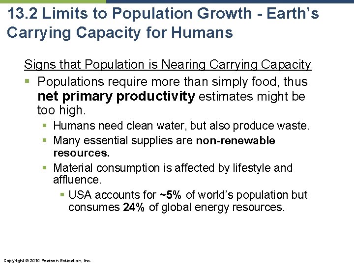 13. 2 Limits to Population Growth - Earth’s Carrying Capacity for Humans Signs that