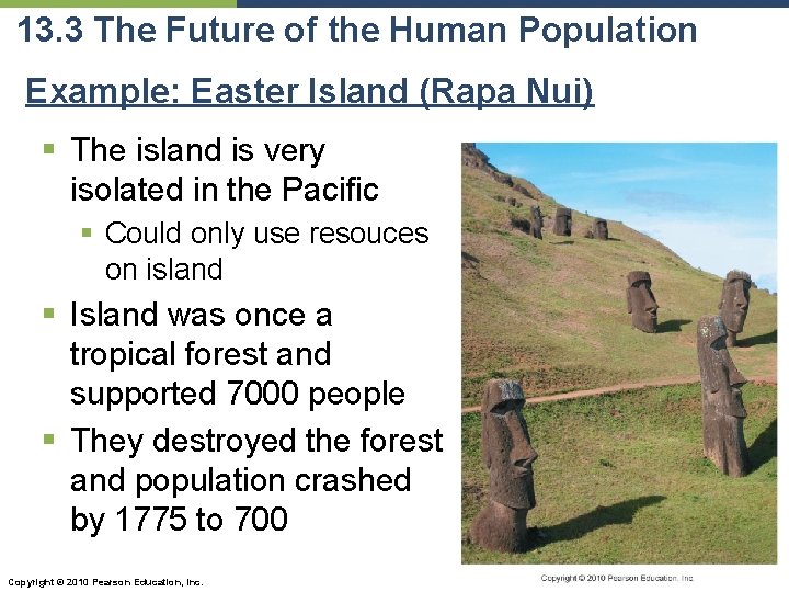 13. 3 The Future of the Human Population Example: Easter Island (Rapa Nui) §